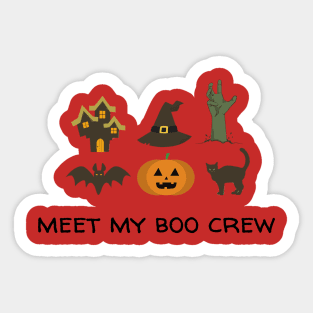 Meet my boo crew Sticker